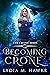 Becoming Crone (The Crone Wars, #1)