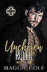 Unchosen Ruler by Maggie Cole