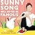 Sunny Song Will Never Be Famous