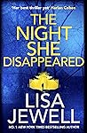 The Night She Disappeared by Jewell  Lisa