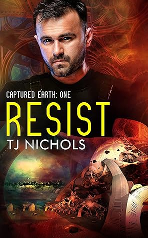 Resist by T.J.  Nichols