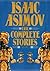 The Complete Stories, Vol. 1 by Isaac Asimov