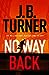 No Way Back (Jack McNeal #1) by J.B. Turner