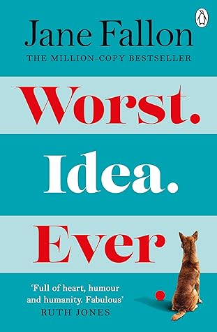 Worst Idea Ever by FALLON JANE