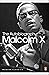 The Autobiography of Malcolm X by Malcolm X