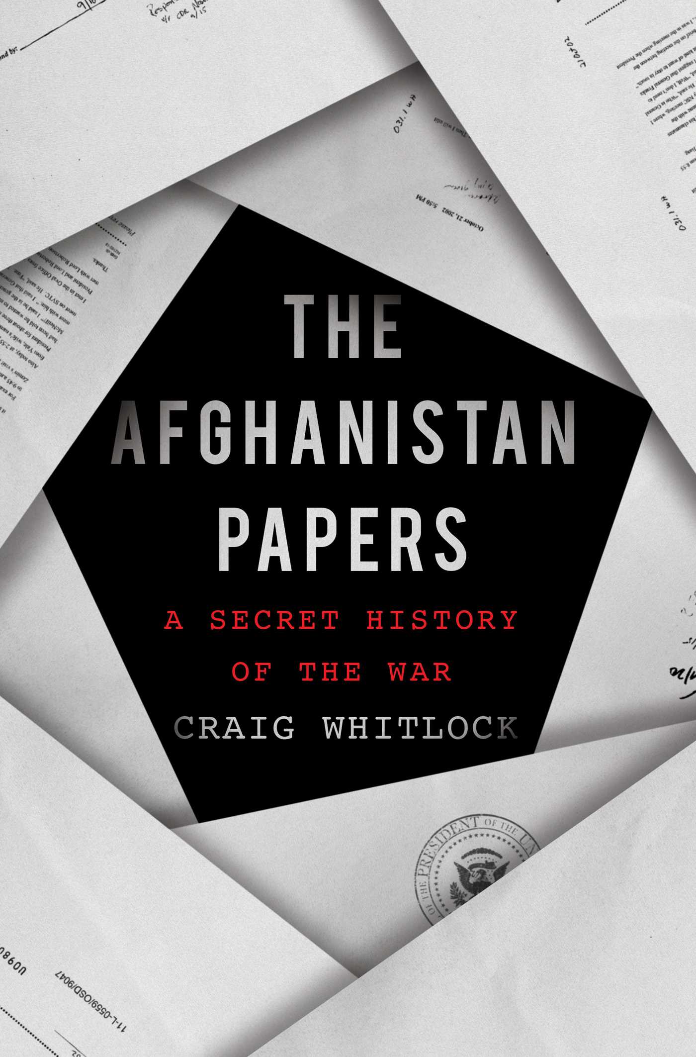 The Afghanistan Papers by Craig Whitlock