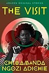 The Visit by Chimamanda Ngozi Adichie