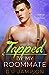 Tapped by My Roommate (Thrust Into Love, #3)