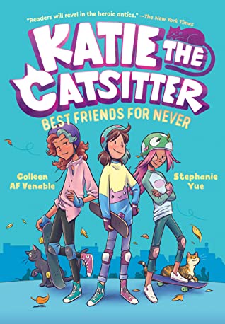 Best Friends for Never (Katie the Catsitter, #2)