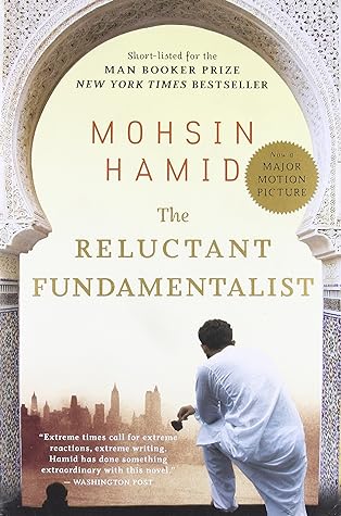 The Reluctant Fundamentalist by Mohsin Hamid