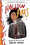 Hollow Fires by Samira Ahmed