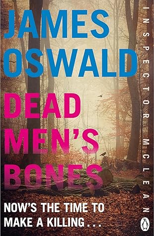 Dead Men's Bones by James Oswald