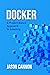 Docker: A Project-Based Approach to Learning