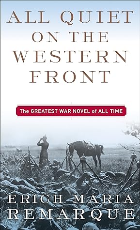 All Quiet on the Western Front by Erich Maria Remarque