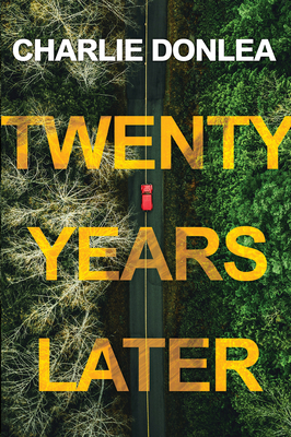 Twenty Years Later by Charlie Donlea