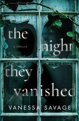 The Night They Vanished by Vanessa Savage