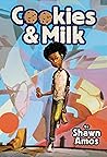 Cookies & Milk by Shawn Amos