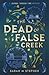 The Dead of False Creek: A Journal Through Time Mystery (Journal Through Time Mysteries)