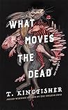 What Moves the Dead