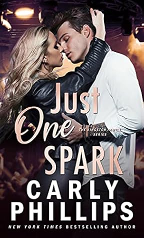 Just One Spark (The Kingston Family, #4)