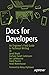 Docs for Developers: An Engineer’s Field Guide to Technical Writing