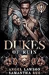 Dukes of Ruin by Angel Lawson