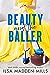 Beauty and the Baller (Stra...