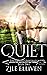 Quiet by Zile Elliven