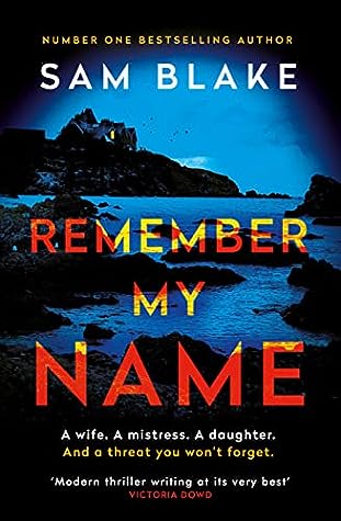 Remember My Name by Sam  Blake