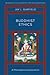 Buddhist Ethics: A Philosop...