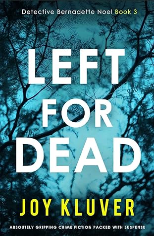 Left for Dead by Joy Kluver