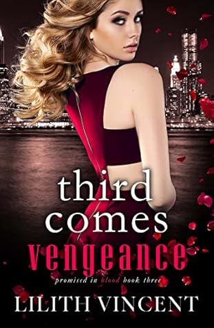 Third Comes Vengeance by Lilith Vincent