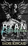 Ryan Retribution by Sadie Kincaid