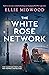 The White Rose Network