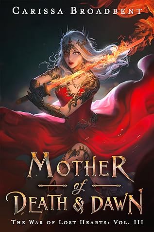 Mother of Death & Dawn by Carissa Broadbent