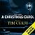 A Christmas Carol: A Signature Performance by Tim Curry