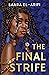 The Final Strife (The Ending Fire Trilogy #1)