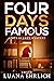 Four Days Famous