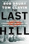 The Last Hill: The Epic Story of a Ranger Battalion and the Battle That Defined WWII