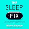 The Sleep Fix by Diane Macedo