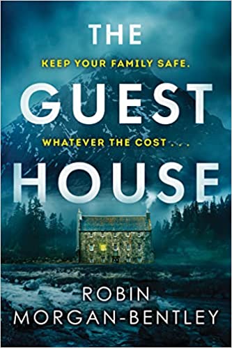 The Guest House by Robin Morgan-Bentley