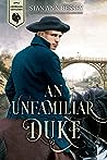 An Unfamiliar Duke (Georgian Gentlemen #4)