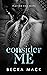 Consider Me (Playing For Keeps, #1)