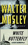 White Butterfly by Walter Mosley