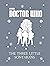 The Three Little Sontarans (A Time Lord Fairy Tale #11)