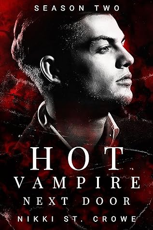 Hot Vampire Next Door by Nikki St. Crowe