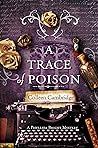 A Trace of Poison (Phyllida Bright Mystery, #2)