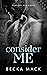 Consider Me (Playing For Keeps, #1)