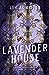 Lavender House (Evander Mills, #1)