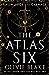 The Atlas Six (The Atlas, #1)